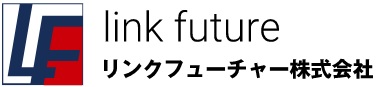 リンクフューチャー株式会社 LINK FUTURE Inc.